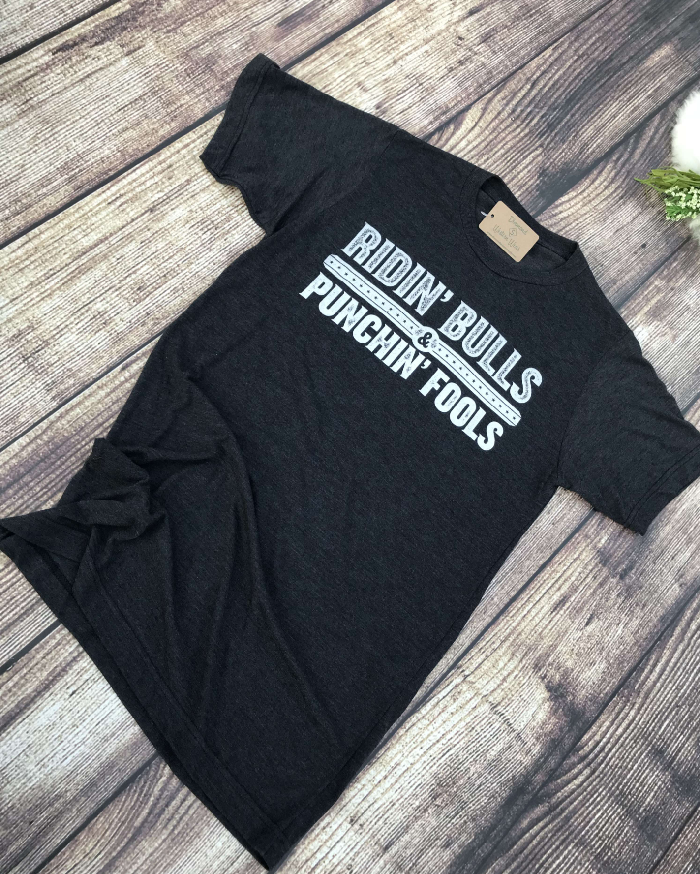 Ridin' Bulls & Punchin' Fools Tee Ridin' Bulls & Punchin' Fools Tee